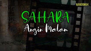 ANGIN MALAM - SAHARA ( LIRIK ) | LAGU BAND ERA TAHUN 90 AN