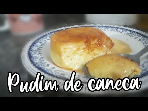 PUDIM DE CANECA DE 3 INGREDIENTES SEM LEITE CONDESADO - FACIL E RÁPIDO