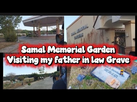 SAMAL MEMORIAL GARDEN VISITING MY FATHER IN LAW GRAVE JAN 2026