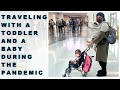 Traveling With A Toddler And A Baby During A Pandemic | Travel Vlog