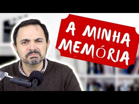 A MINHA MEMÓRIA...
