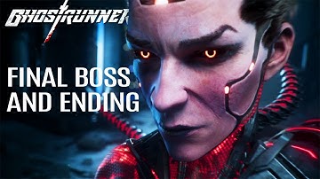 GHOSTRUNNER Final Boss and Ending 1080p 60FPS HD