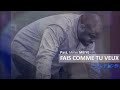 Moïse MBIYE FAIS COMME TU VEUX Lyrics 