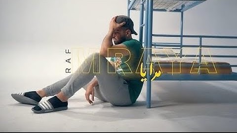 RAF - Mraya (Official Video)