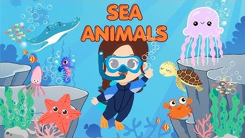 Bé học tên Sinh Vật Biển trong Tiếng Anh - Khám Phá Đại Dương | Sea Animals