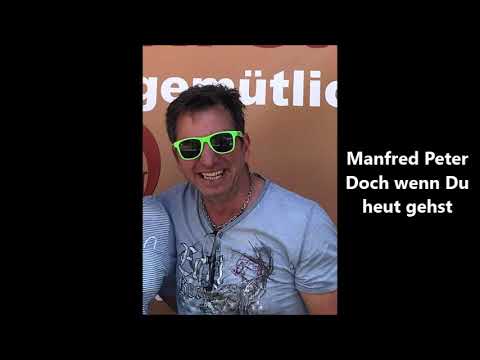 Manfred Peter - Doch wenn Du heut gehst