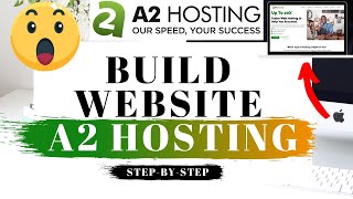 How To Build A Website With A2 Hosting (2024)  A2 Hosting Tutorial!