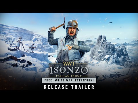 Isonzo - Free White War Expansion - OUT NOW I Steam, Epic, PlayStation 5|4 and Xbox X|S & One