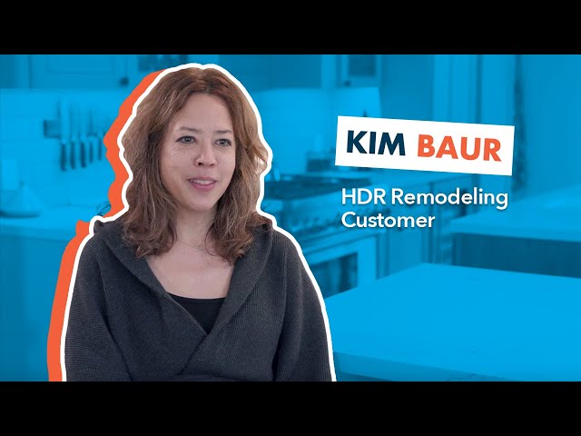 Real homeowner stories: HDR Remodeling | Always in the know