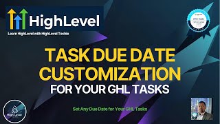 How to Set a Custom Due Date for GoHighLevel Tasks (Dynamic Dates Explained)