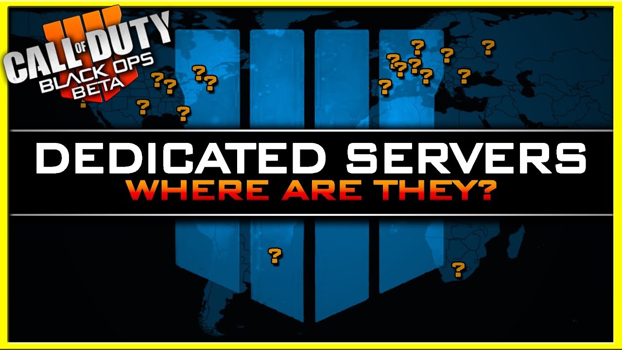 Where Are The Black Ops 4 Dedicated Servers Ps4 Beta Server Locations Youtube