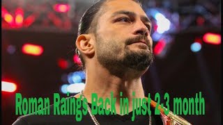 Roman Raings Back in just 2-3 month Belive that |Roman Raings|