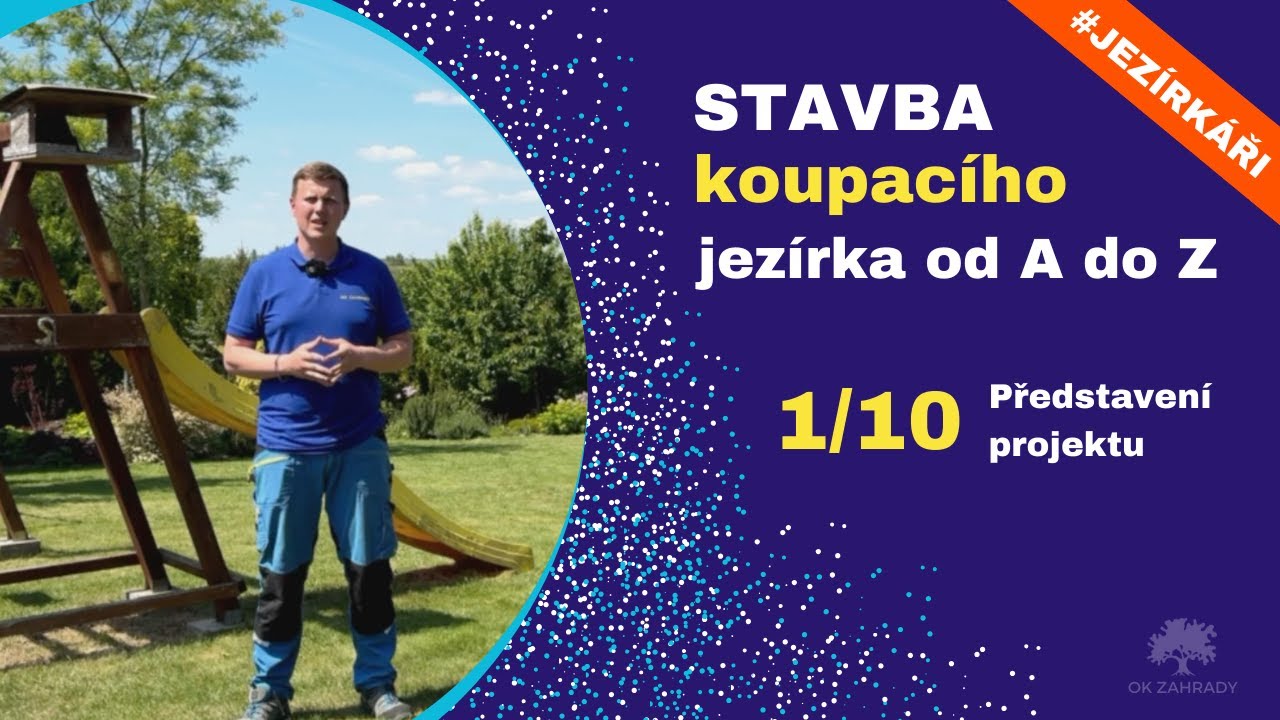 🎦 Koupací JEZÍRKO 30 m3 💪 jako svépomocí 💪 | 1/10 | #jezírka #stavbaJezírka #JEZÍRKAŘI #odAdoZ #DIY