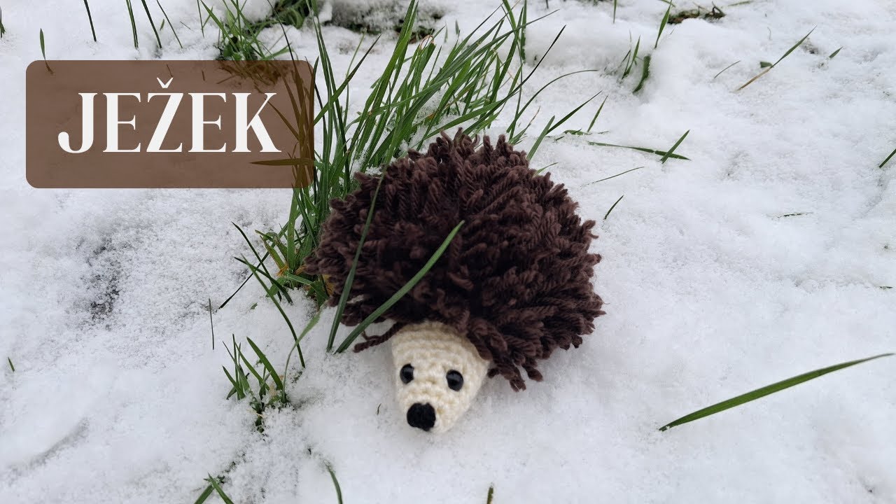 🧶Háčkovaný Ježek Krok Za Krokem - Amigurumi pro začátečníky 🦔