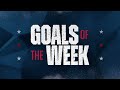 Top Goals of Week 25