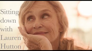 LAUREN HUTTON - "MEN ARE GOOD FOR FIGHT, F***ING & F'LAUGHING"
