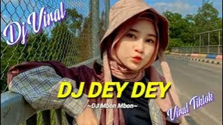 Dj Dey Dey Viral Tiktok - Dj Mbon Mbon || Dj Viral Tiktok 2022 || Full Bass