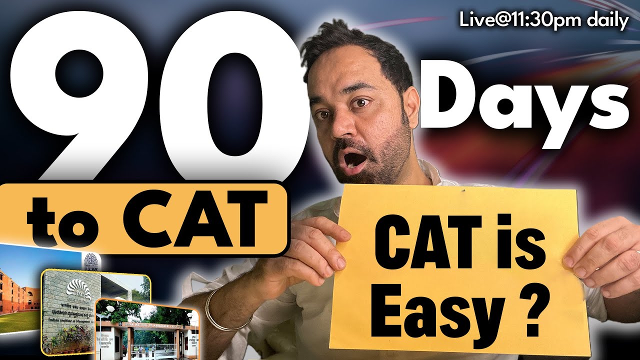 90 Days to CAT 2023 | Starting NOW ? Preparation Plan for late starters ...
