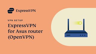 0:00 introduction and requirements 0:20 sign in to your expressvpn
account 0:34 choose openvpn manual configuration 1:20 configure router
vpn settings 3...