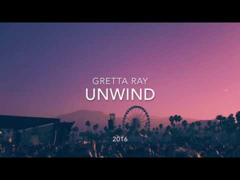 Unwind | Gretta Ray | Lyric Video