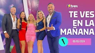 TE VES EN LA MAÑANA - Programa del día 09/05/24