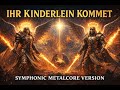 Ihr Kinderlein kommet (Symphonic Metalcore Version) | Fuchs, Hase, Hardcore