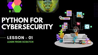 Python for Cybersecurity: Introduction to Python Basics | Lesson 1 🚀