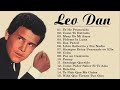 VIEJITAS PERO BONITAS CANCIONES ROMÁNTICAS LEO DAN (15 GRANDES ÉXITOS)