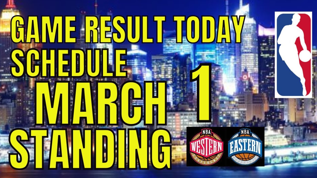 NBA GAME RESULT TODAY, NBA STANDINGS,NBA SCHEDULE UP TO MARCH 1 2023