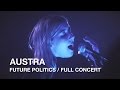 Austra  future politics  full concert