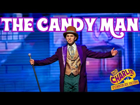 Charlie and the Chocolate Factory | The Candy Man | Live Musical Performance