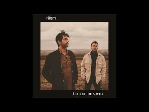 İkilem - Bu Saatten Sonra (Official Audio)