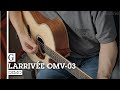 Larrivée OMV-03 Acoustic Guitar Demo