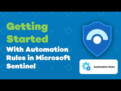 Getting started with automation rules in Azure Sentinel