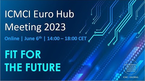 Euro Hub 2023: Implementation of the new ICMCI Competence Framework