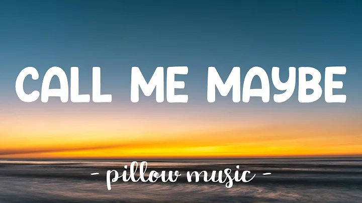 Call  Me Maybe - Carly Rae Jepsen (Lyrics) 🎵 - DayDayNews