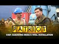 CISF: Guarding India's Vital Installation | Patriot With Major Gaurav Arya