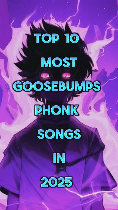 Download lagu Top 10 most goosebumps phonk songs in 2025