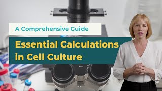 Essential Calculations in Cell Culture | A Comprehensive Guide