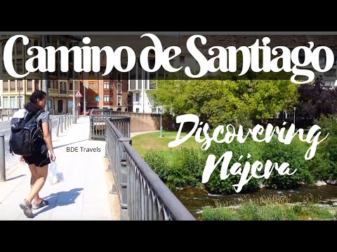 Camino de Santiago | Day 11 | Discovering Najera | Camino Frances | BDE Travels