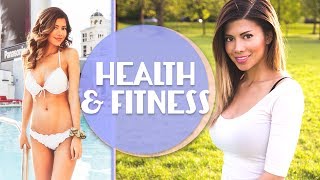 How I Stay Fit & Healthy