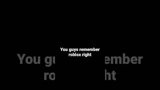 Do You Remember Roblox Trend