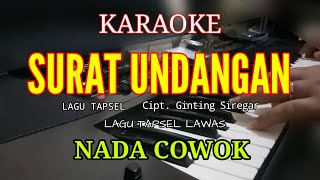 KARAOKE SURAT UNDANGAN NADA COWOK LIRIK LAGU TAPSEL Cipt.Ginting Siregar