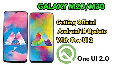 Galaxy M20/M30 Getting Android 10 Update With One UI 2.0 | In India | 🔥🔥
