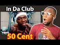 50 Cent - In Da Club (Official Music Video) | REACTION @50Cent