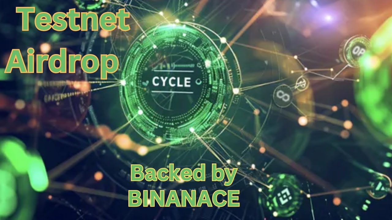 Cycle Network blockchain Testnet Airdrop Backed by BINANACE। Cycle network near me।  free