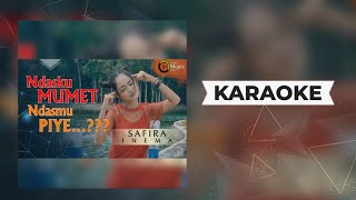Safira Inema - Ndasku Mumet Ndasmu Piye Karaoke | Dj Santuy
