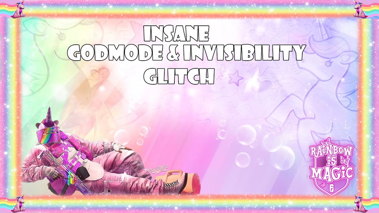 Insane God Mode & Invisibility Glitch  -  R6 Siege