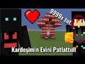 Kardeşimin Evini 9999x TNT ile Patlattım | 1 Kalp Hayatta Kalmaya çalışıyorum!!!