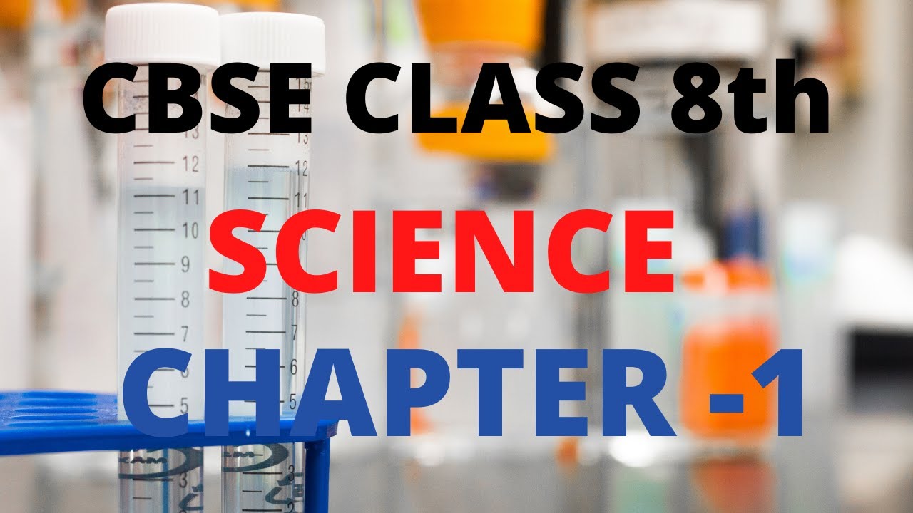 CBSE Class 8th Science | Chapter 1 - Part 2 - YouTube